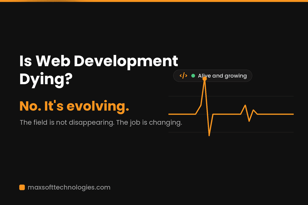 Is Web Development Dying in 2026