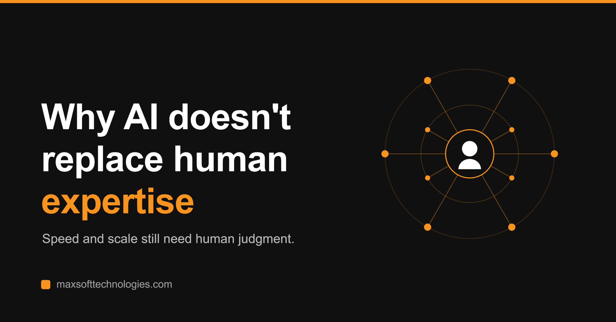 Why AI Doesn't Replace Human Expertise